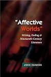 Affective worlds : writing, feeling & nineteenth-century literature