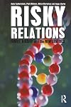 Risky Relations: Family, Kinship and the New Genetics