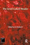 The Smell Culture Reader
