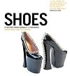 Shoes: A History From Sandals to Sneakers