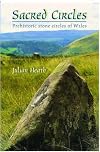 Sacred Circles: Prehistoric Stone Circles of Wales