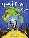 Dewi, Dwpsi A'r Aur (Welsh Edition)