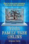 Your Family Tree Online: How to trace your ancestry from your own computer