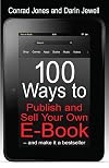 100 Ways to Publish and Sell Your Own e-book: and Make it a Bestseller