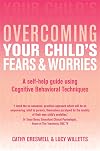 Overcoming Your Child's Fears and Worries