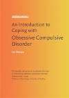 An Introduction to Coping with Obsessive Compulsive Disorder