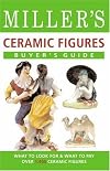 Miller's Buyer's Guide: Ceramic Figures