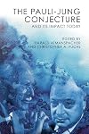 The Pauli-Jung Conjecture: And its impact today