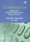 Eu Communications Law: Significant Market Power in the Mobile Sector