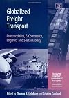 Globalized Freight Transport: Intermodality, E-commerce, Logistics, And Sustainability (Transport Economics, Management, and Policy)