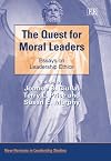 The Quest for Moral Leaders: Essays on Leadership Ethics (New Horizons in Leadership Studies)