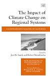 The Impact of Climate Change on Regional Systems: A Comprehensive Analysis of California (New Horizons in Environmental