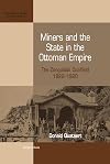 Miners And the State in the Ottoman Empire: The Zonguldak Coalfield, 1822-1920