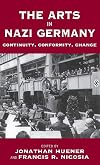 The Arts in Nazi Germany: Continuity, Conformity, Change