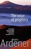 The Voice of Prophecy: And Other Essays