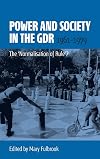 Power and Society in the Gdr, 1961-1979: The 'normalisation of Rule'?