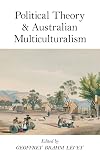 Political Theory and Australian Multuiculturalism