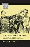 Banned in Berlin: Literary Censorship in Imperial Germany, 1871-1918
