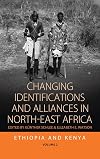 Changing Identifications and Alliances in North-East Africa - Volume I: Ethiopia and Kenya