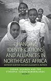 Changing Identifications and Alliances in North-East Africa: Sudan, Uganda, and the Ethiopia-Sudan Borderlands (Integration and Conflict Studies) (v. 2)