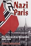 Nazi Paris: The History of an Occupation, 1940-1944