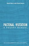 Pastoral Visitation: A Pocket Manual