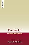 Proverbs: A Mentor Commentary