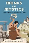 Monks and Mystics: Chronicles of the Medieval Church (History Lives series)