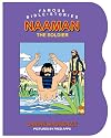Famous Bible Stories Naaman the Soldier (Board Books Famous Bible Stories)