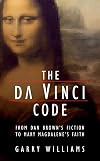 The Da Vinci Code: From Dan Brown's Fiction to Mary Magdalene's Faith