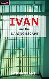 Ivan and the Daring Escape
