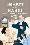 Hearts and Hands: Chronicles of the Awakening Church (History Lives series)