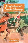 Jungle Doctor's Crooked Dealings (Flamingo Fiction 9-13s)