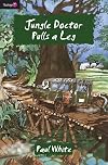 Jungle Doctor Pulls a Leg (Flamingo Fiction 9-13s)