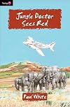 Jungle Doctor Sees Red (Flamingo Fiction 9-13s)