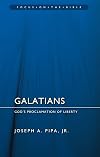 Galatians: God's Proclamation of Liberty (Focus on the Bible)