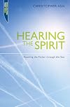 Hearing the Spirit: Knowing the Father through the Son. (Proclamation Trust)