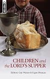 Children and the Lord's Supper