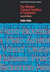 The Western Classical Tradition in Linguistics (Second Editon) (EQUINOX TEXTBOOKS & SURVEYS IN LINGUISTICS)