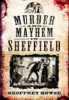 Murder and Mayhem in Sheffield