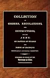 COLLECTION OF ORDERS, REGULATIONS, AND INSTRUCTIONS, FOR THE ARMY 1807