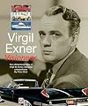 Virgil Exner: Visioneer: The official biography of Virgil M. Exner, designer extraordinaire