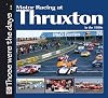 Motor Racing at Thruxton in the 1980s (Those were the days...)
