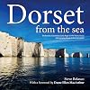 Dorset from the Sea: The Jurassic Coast from Lyme Regis to Old Harry Rocks Photographed from its Best Viewpoint