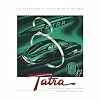 Tatra - The Legacy of Hans Ledwinka: Updated & Enlarged Collector's Edition of 1500 copies