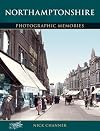 Northamptonshire (Photographic Memories)