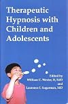 Therapeutic Hypnosis With Children And Adolescents