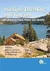 Multiple Dwelling And Tourism: Negotiating Place, Home And Identity (Cabi Publishing)