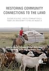 Restoring community connections to the land building resilience through community-based rangeland management in China and Mongolia