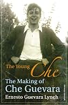 The Young Che: Memories of Che Guevara